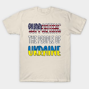 IN SUPPORT OF THE PEOPLE OF UKRAINE - FLAG OF UKRAINE DESIGN USA FLAG T-Shirt